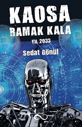 Kaosa Ramak Kala Yıl 2033 Sedat Gönül