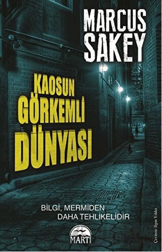 Kaosun Görkemli Dünyası Marcus Sakey