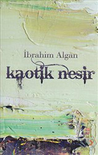 Kaotik Nesir İbrahim Algan