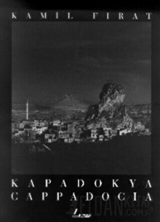 Kapadokya Cappadocia (Ciltli) Kamil Fırat