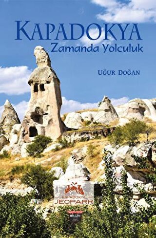 Kapadokya Zamanda Yolculuk Uğur Doğan