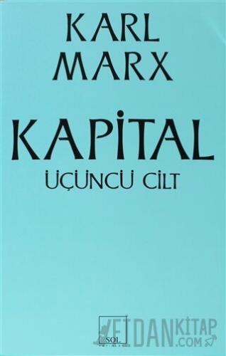 Kapital 3. Cilt Karl Marx