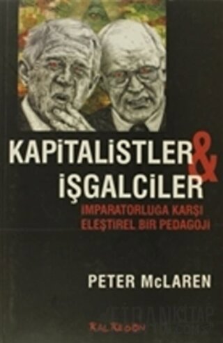 Kapitalistler ve İşgalciler Peter McLaren