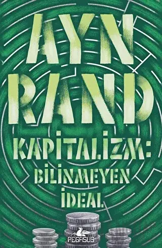 Kapitalizm: Bilinmeyen İdeal Ayn Rand