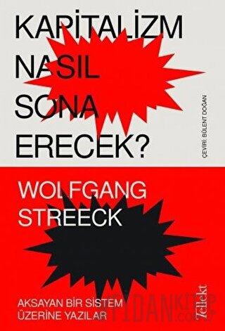 Kapitalizm Nasıl Sona Erecek ? Wolfgang Streeck