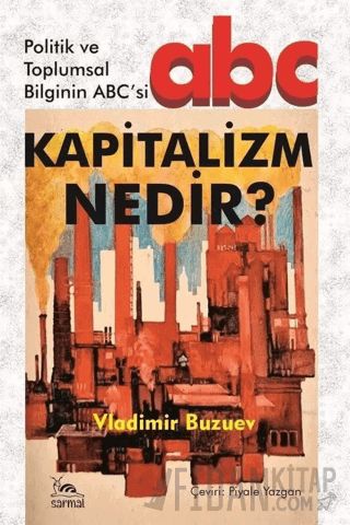 Kapitalizm Nedir? - Politik ve Toplumsal Bilginin ABC'si Vladimir Buzu