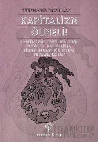 Kapitalizm Ölmeli! Stephanie McMillan