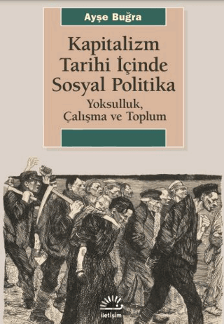 Kapitalizm Tarihi İçinde Sosyal Politika Ayşe Buğra