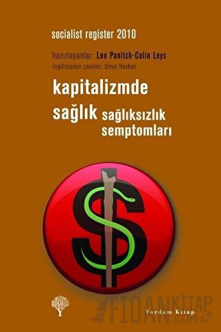 Kapitalizmde Sağlık Sağlıksızlık Semptomları Leo Panitch