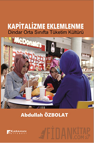 Kapitalizme Eklemlenme Abdullah Özbolat