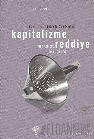 Kapitalizme Reddiye Marksist Bir Giriş Kolektif