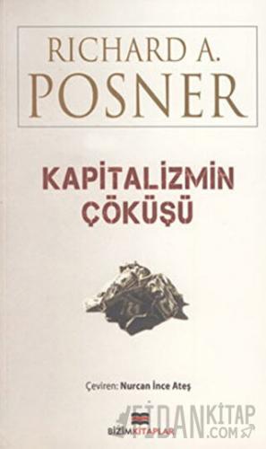 Kapitalizmin Çöküşü Richard A. Posner