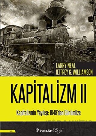 Kapitalizmin Yayılışı: 1848'den Günümüze - Kapitalizm 2 Jeffrey G. Wil