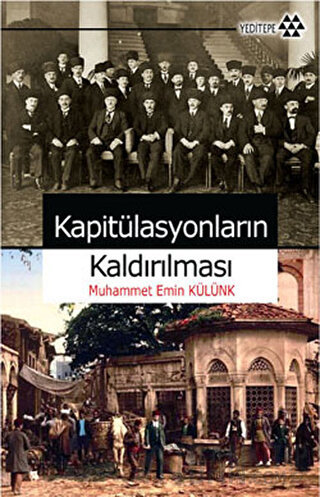 Kapitülasyonların Kaldırılması Muhammet Emin Külünk