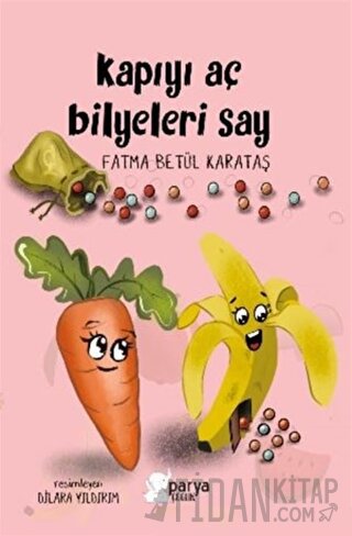 Kapıyı Aç Bilyeleri Say Fatma Betül Karataş