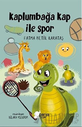 Kaplumbağa Kap ile Spor Fatma Betül Karataş