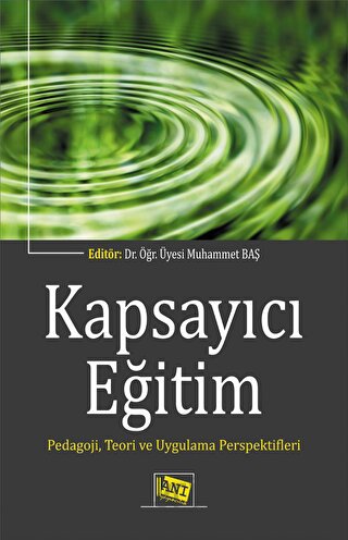 Kapsayıcı Eğitim - Pedagoji, Teori ve Uygulama Perspektifleri Muhammet