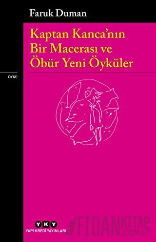 Kaptan Kanca’nın Bir Macerası ve Öbür Yeni Öyküler Faruk Duman