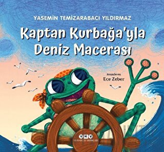 Kaptan Kurbağa’yla Deniz Macerası Yasemin Temizarabacı Yıldırmaz