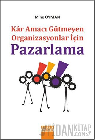 Kar Amaci Gütmeyen Organizasyonlar İçin Pazarlama Mine Oyman