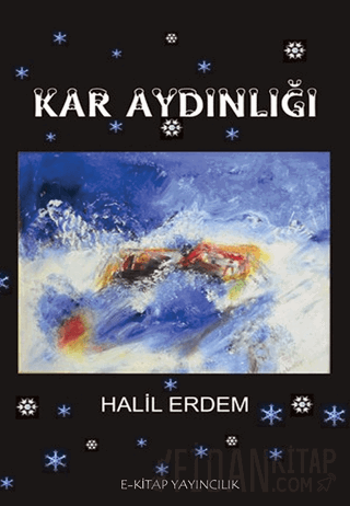 Kar Aydınlığı Halil Erdem