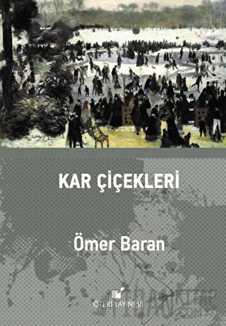 Kar Çiçekleri (Ciltli) Ömer Baran