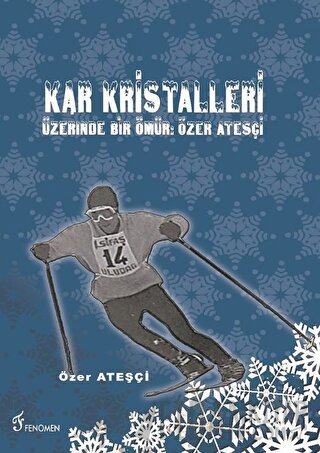 Kar Kristalleri Özer Ateşçi