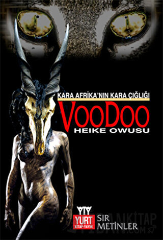 Kara Afrika’nın Kara Çığlığı Voodoo Heike Owusu