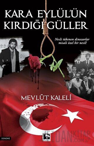 Kara Eylül'ün Kırdığı Güller Mevlüt Kaleli