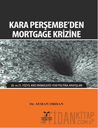 Kara Perşembe'den Mortgage Krizine Ayhan Orhan