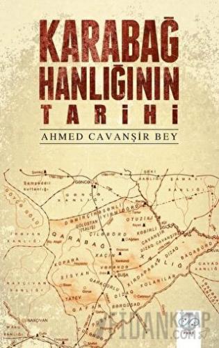 Karabağ Hanlığının Tarihi Ahmed Cavanşir Bey