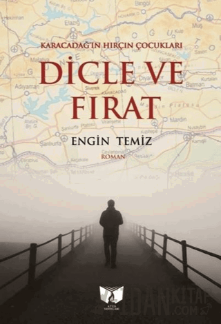 Karacadağ'ın Hırçın Çocukları Dicle ve Fırat Engin Temiz