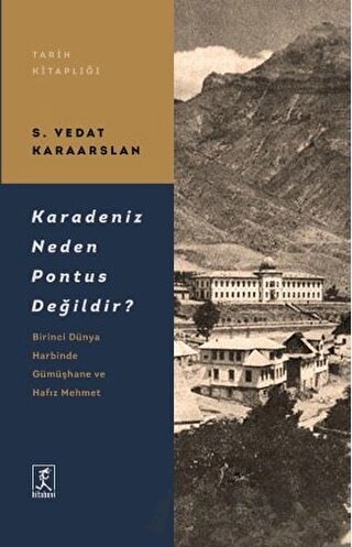 Karadeniz Neden Pontus Değildir? S. Vedat Karaarslan