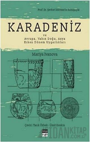 Karadeniz ve Avrupa, Yakın Doğu, Asya Erken Dönem Uygarlıkları Mariya 