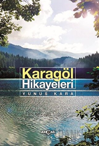 Karagöl Hikayeleri Yunus Kara