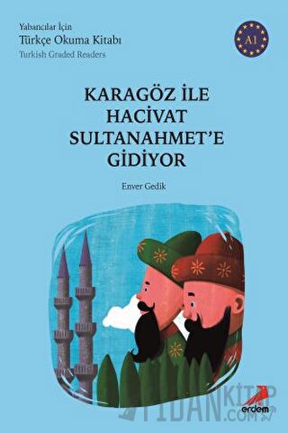 Karagöz ile Hacivat Sultanahmet'e Gidiyor (Türkish Graded Readers) Env