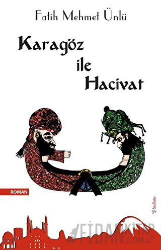 Karagöz ile Hacivat Fatih Mehmet Ünlü