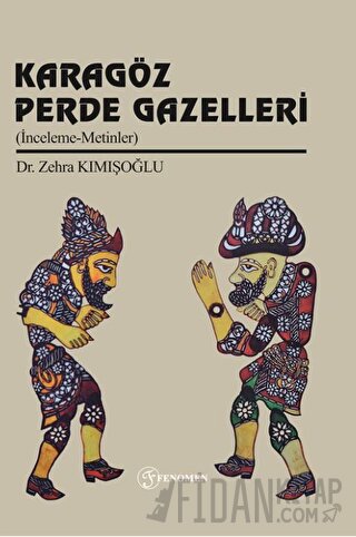 Karagöz Perde Gazelleri Zehra Kımışoğlu