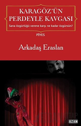 Karagöz’ün Perdeyle Kavgası Arkadaş Eraslan