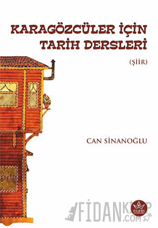 Karagözcüler İçin Tarih Dersleri Can Sinanoğlu