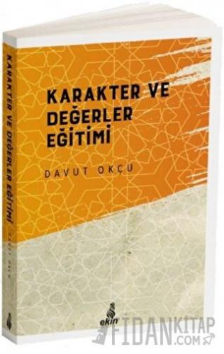 Karakter ve Değerler Eğitimi Davut Okçu