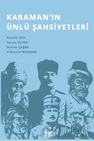 Karaman'ın Ünlü Şahsiyetleri Alaattin Uca