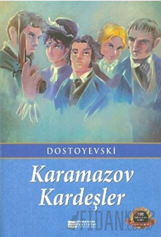 Karamazov Kardeşler Fyodor Mihayloviç Dostoyevski