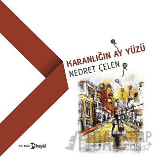 Karanlığın Ay Yüzü Nedret Çelen