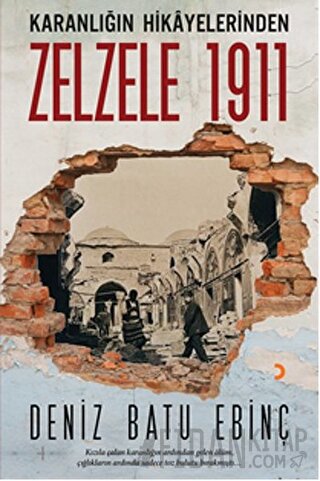 Karanlığın Hikayelerinden Zelzele 1911 Deniz Batu Ebinç