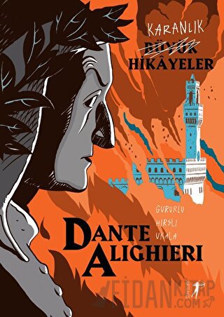 Karanlık Büyük Hikayeler: Dante Alighieri Paola Cantatore