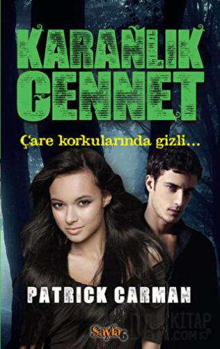 Karanlık Cennet Patrick Carman