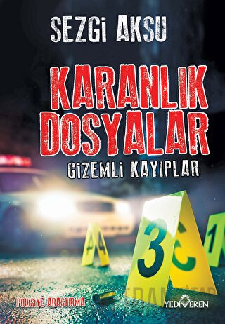 Karanlık Dosyalar-Gizemli Kayıplar Sezgi Aksu