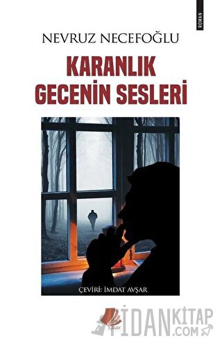 Karanlık Gecenin Sesleri Nevruz Necefoğlu