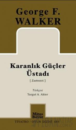 Karanlık Güçler Üstadı George F. Walker